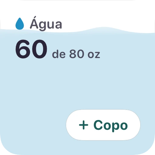 O widget de água: quanto você bebeu hoje em relação à meta do dia, com um botão para adicionar um copo.